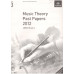 ABRSM Music Theory Past Papers  2012 Grade  1 / 2 / 3 / 4 / 5 / 6 / 7 / 8