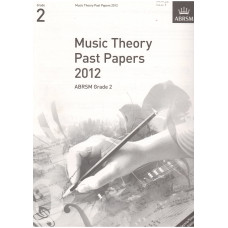 ABRSM Music Theory Past Papers  2012 Grade  1 / 2 / 3 / 4 / 5 / 6 / 7 / 8