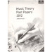 ABRSM Music Theory Past Papers  2012 Grade  1 / 2 / 3 / 4 / 5 / 6 / 7 / 8